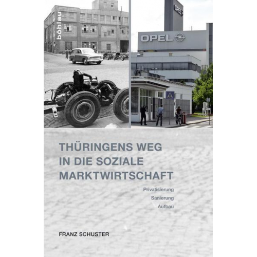 Franz Schuster - Thüringens Weg in die Soziale Marktwirtschaft