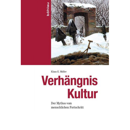 Klaus E. Müller - Verhängnis Kultur