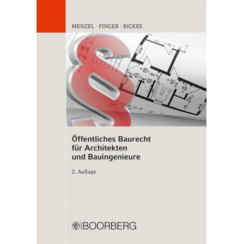 Jörg Menzel & Werner Finger & Kirsten Rickes - Öffentliches Baurecht für Architekten und Bauingenieure