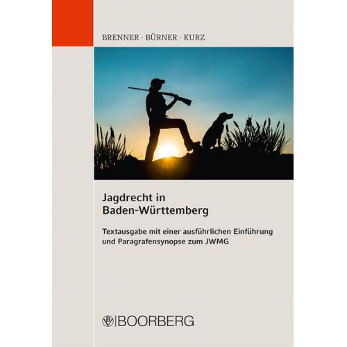 Michael Brenner & Martin Bürner & Sören Kurz - Jagdrecht in Baden-Württemberg