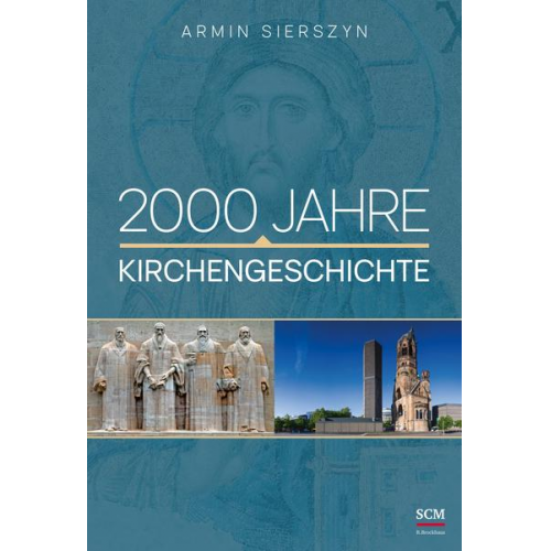 Armin Sierszyn - 2000 Jahre Kirchengeschichte