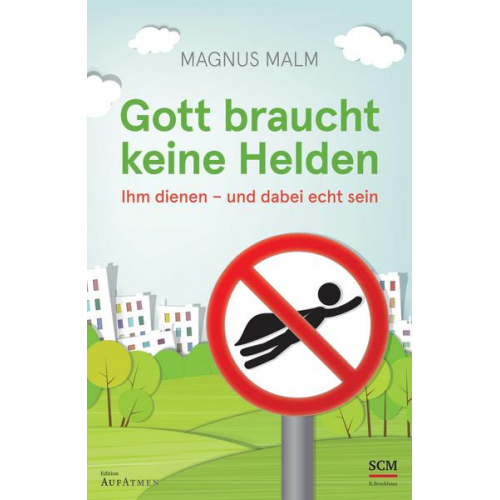 Magnus Malm - Gott braucht keine Helden