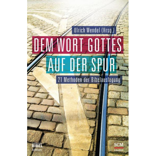 Dem Wort Gottes auf der Spur