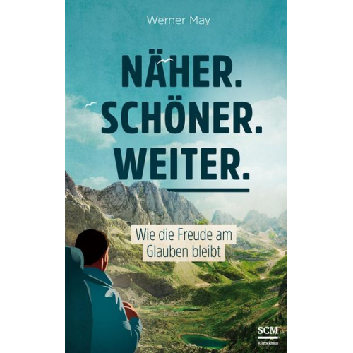 Werner May - Näher. Schöner. Weiter.