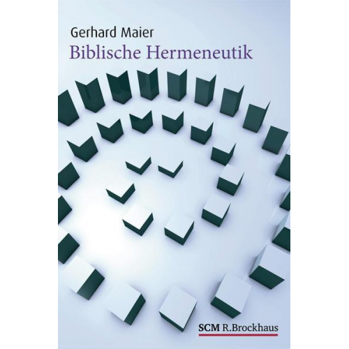 Gerhard Maier - Biblische Hermeneutik