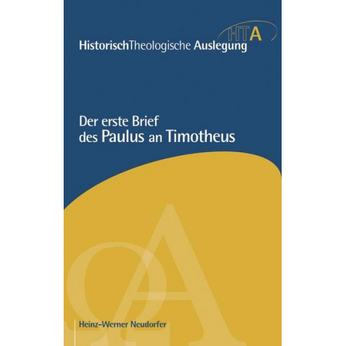 Heinz-Werner Neudorfer - Der erste Brief des Paulus an Timotheus