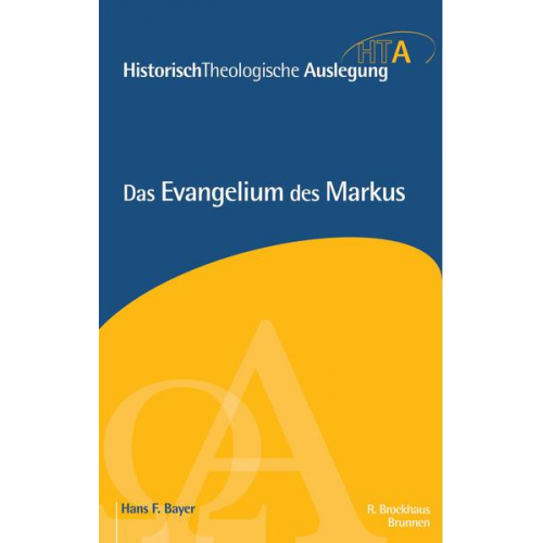 Hans F. Bayer - Das Evangelium des Markus