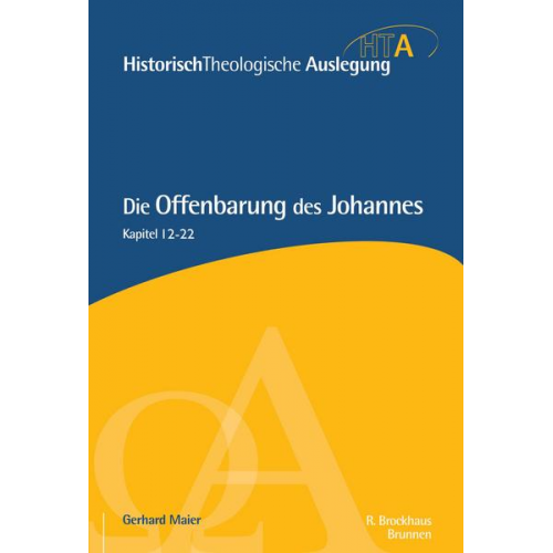 Gerhard Maier - Die Offenbarung des Johannes, Kapitel 12-22