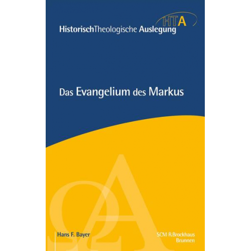 Hans F. Bayer - Das Evangelium des Markus