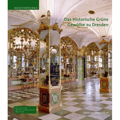 Dirk Syndram & Jutta Kappel & Ulrike Weinhold - Das Historische Grüne Gewölbe zu Dresden