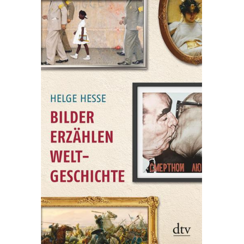 Helge Hesse - Bilder erzählen Weltgeschichte