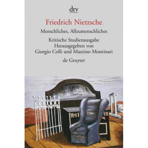 Friedrich Nietzsche - Menschliches, Allzumenschliches I und II