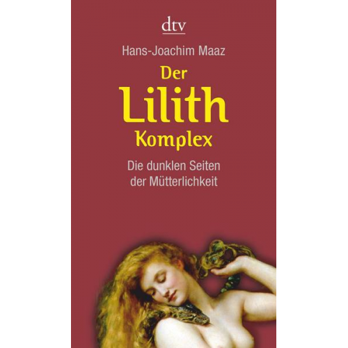 Hans-Joachim Maaz - Der Lilith-Komplex