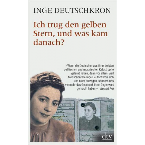 Inge Deutschkron - Ich trug den gelben Stern, und was kam danach?