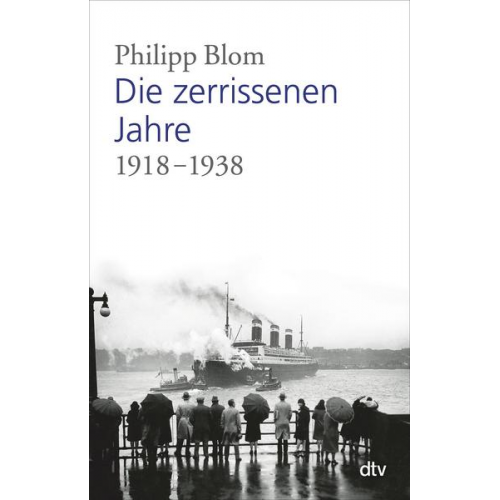 Philipp Blom - Die zerrissenen Jahre