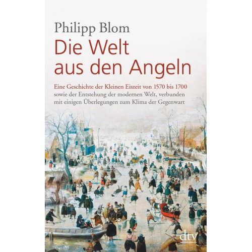 Philipp Blom - Die Welt aus den Angeln