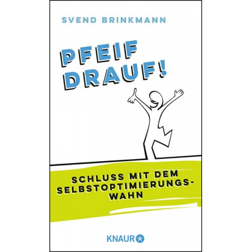 Svend Brinkmann - Pfeif drauf!