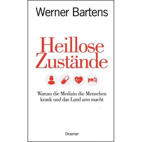 Werner Bartens - Heillose Zustände