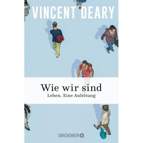 Vincent Deary - Wie wir sind