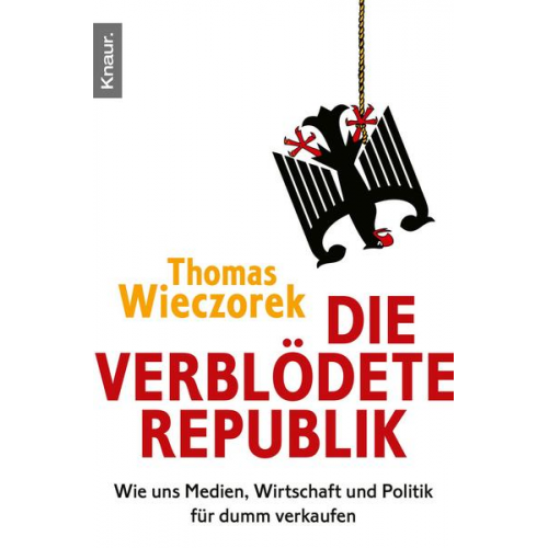 Thomas Wieczorek - Die verblödete Republik