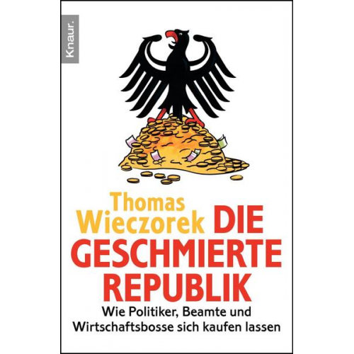 Thomas Wieczorek - Die geschmierte Republik