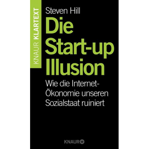 Steven Hill - Die Start-up-Illusion