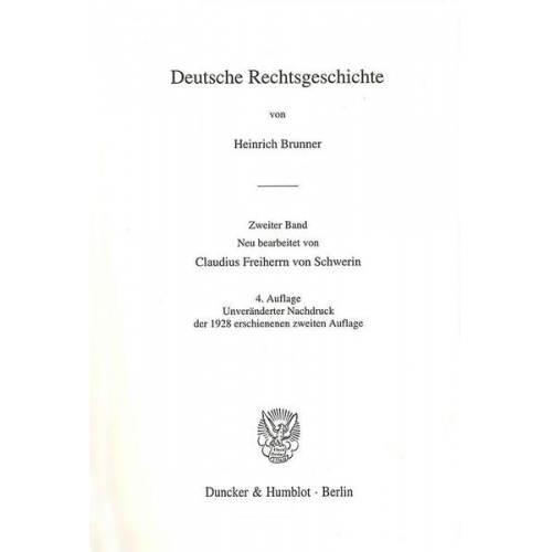 Heinrich Brunner - Deutsche Rechtsgeschichte. 2. Band.