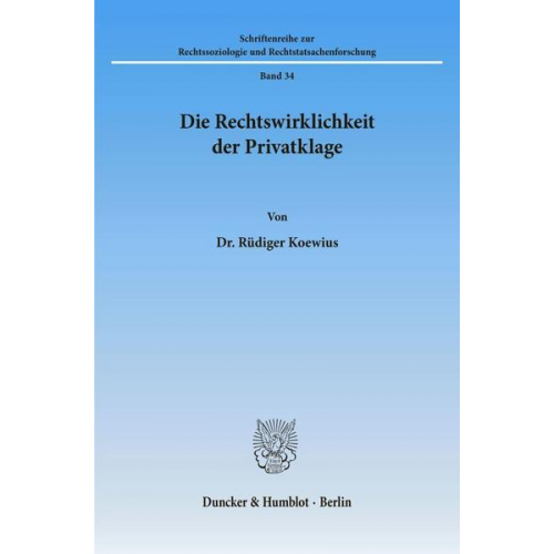 Rüdiger Koewius - Koewius, R: Rechtswirklichkeit der Privatklage