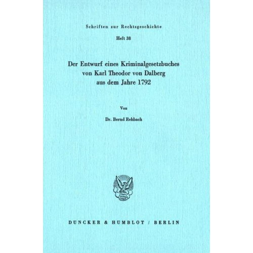 Bernd Rehbach - Rehbach, B: Entwurf Kriminalgesetzbuch