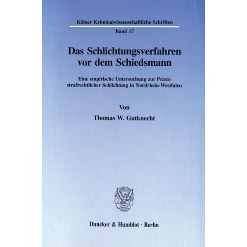 Thomas Gutknecht - Das Schlichtungsverfahren vor dem Schiedsmann.