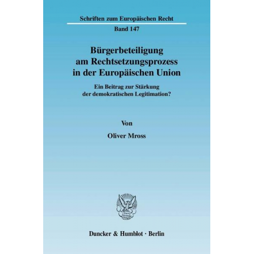 Oliver Mross - Bürgerbeteiligung am Rechtsetzungsprozess in der Europäischen Union.