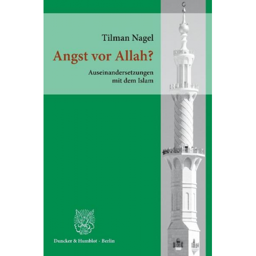 Tilman Nagel - Angst vor Allah?