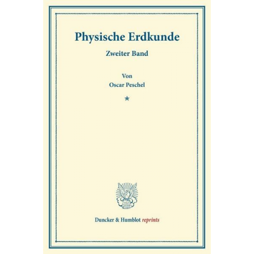 Oscar Peschel - Physische Erdkunde.