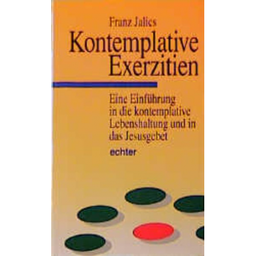 Franz Jalics - Kontemplative Exerzitien