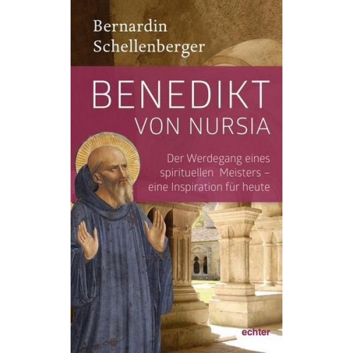 Bernardin Schellenberger - Benedikt von Nursia