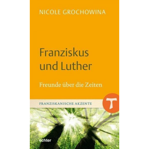 Nicole Grochowina - Franziskus und Luther