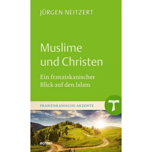 Jürgen Neitzert - Muslime und Christen