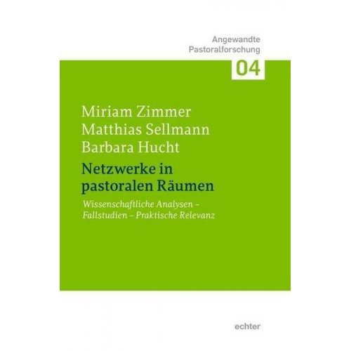 Miriam Zimmer & Matthias Sellmann & Barbara Hucht - Netzwerke in pastoralen Räumen