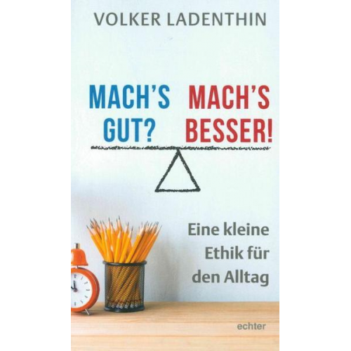 Volker Ladenthin - Mach's gut? Mach's besser!