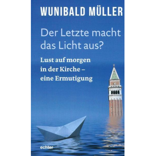 Wunibald Müller - Der Letzte macht das Licht aus?