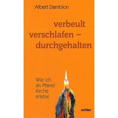 Albert Damblon - Verbeult, verschlafen - durchgehalten