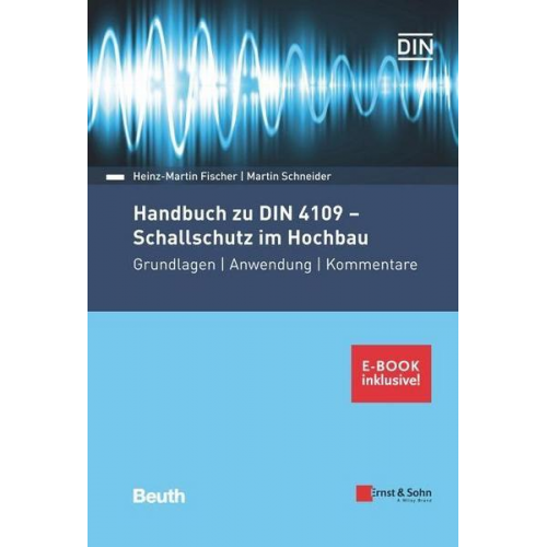 Heinz-Martin Fischer & Martin Schneider - Handbuch zu DIN 4109 - Schallschutz im Hochbau