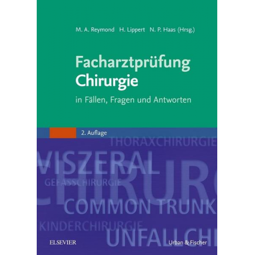 Marc A. Reymond & Hans Lippert & Norbert P. Haas - Facharztprüfung Chirurgie