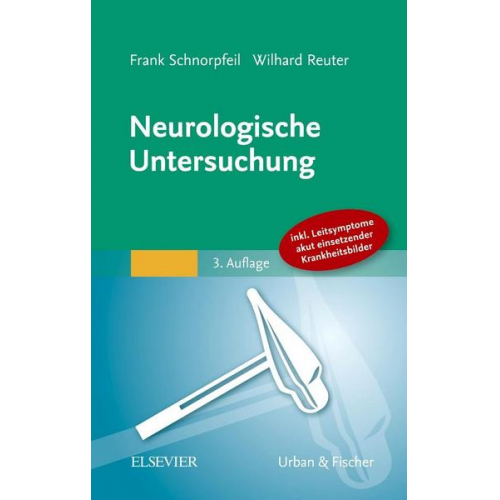 Frank Schnorpfeil & Wilhard Reuter - Neurologische Untersuchung