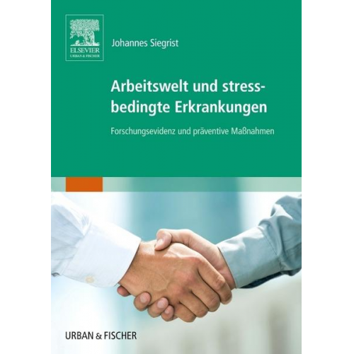 Johannes Siegrist - Arbeitswelt und stressbedingte Erkrankungen