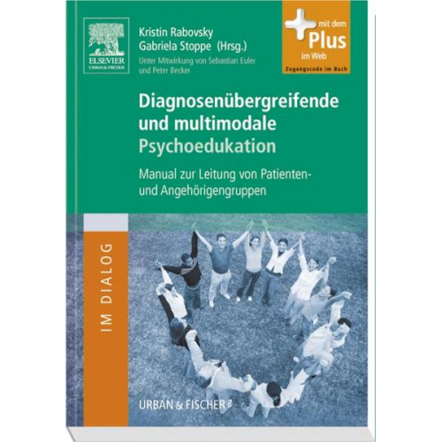 Kristin Rabovsky & Gabriela Stoppe - Diagnosenübergreifende und multimodale Psychoedukation