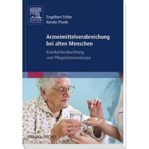 Engelbert Sittler - Arzneimittelverabreichung bei alten Menschen