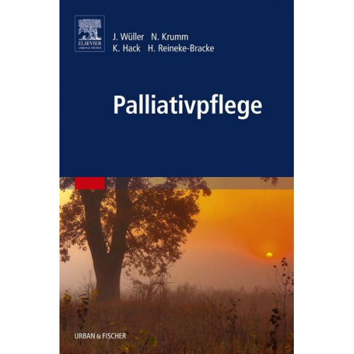 Johannes Wüller & Norbert Krumm & Karin Hack & Heike Reineke-Bracke - Palliativpflege