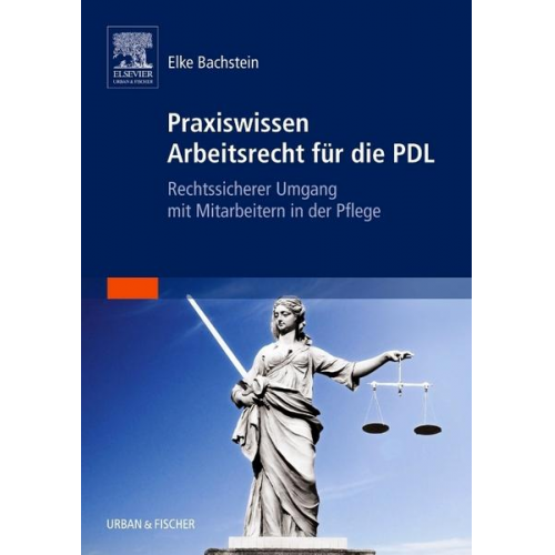 Elke Bachstein - Praxiswissen Arbeitsrecht für die PDL