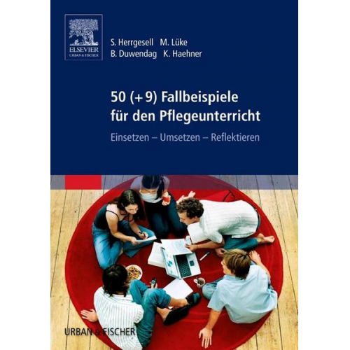 Sandra Herrgesell & Marion Lüke & Bettina Duwendag & Kerstin Haehner - 50 (+9) Fallbeispiele für den Pflegeunterricht